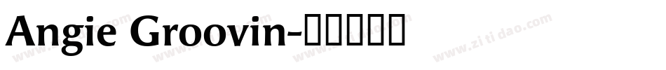 Angie Groovin字体转换